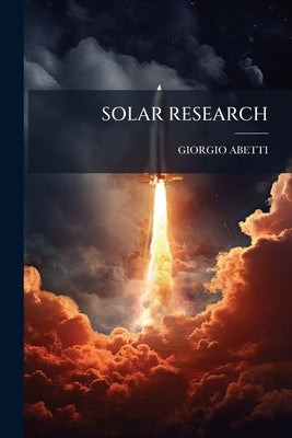 Solar Research by Abetti, Giorgio