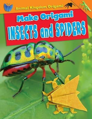 Make Origami Insects and Spiders by Owen, Ruth