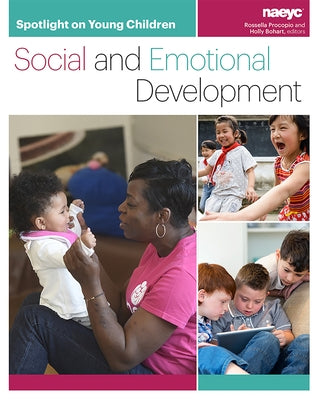 Spotlight on Young Children: Social and Emotional Development by Procopio, Rossella