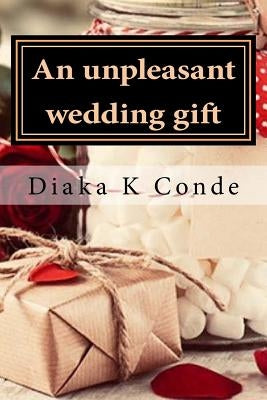 An unpleasant wedding gift: A laperle Telico by Conde, Diaka K.