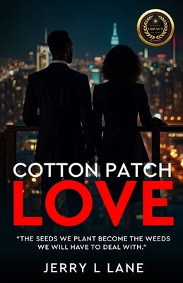Cotton Patch Love by L. Lane, Jerry
