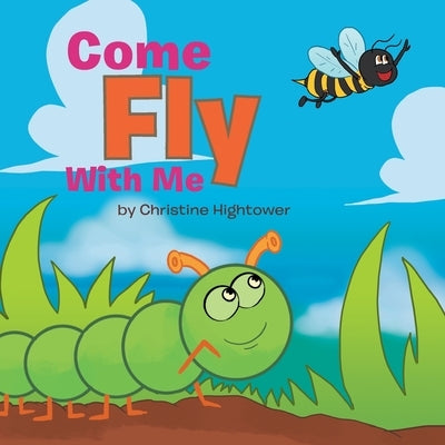 Come Fly With Me by Hightower, Christine