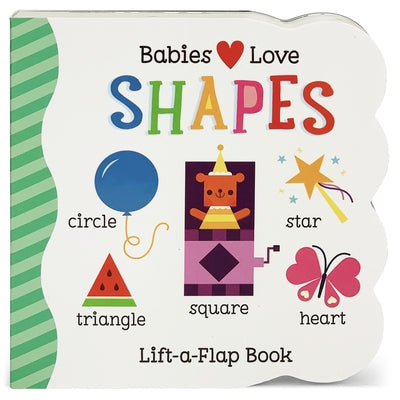 Babies Love Shapes by Cottage Door Press