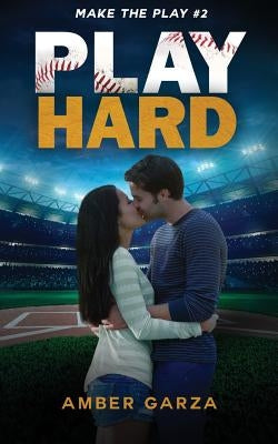 Play Hard by Garza, Amber