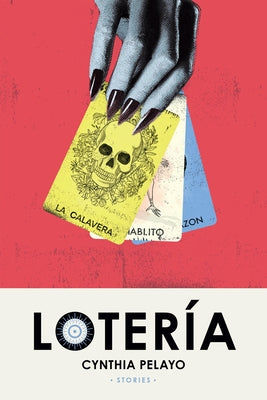 Loter?a: Stories by Pelayo, Cynthia