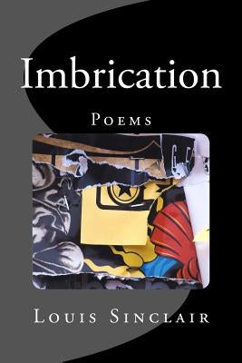Imbrication: Poems by Louis Sinclair by Sinclair, Louis
