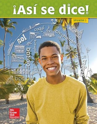 Asi Se Dice! Level 3, Student Edition by McGraw Hill