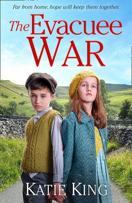 The Evacuee War by King, Katie
