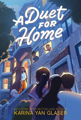 A Duet for Home by Glaser, Karina Yan