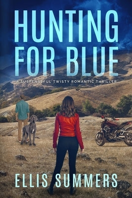 Hunting for Blue by Summers, Ellis