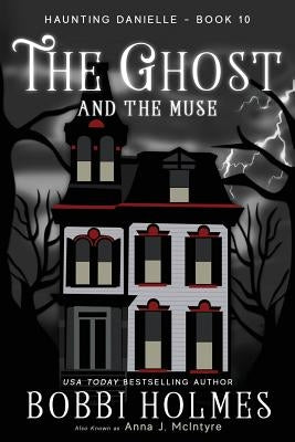 The Ghost and the Muse by Mackey, Elizabeth