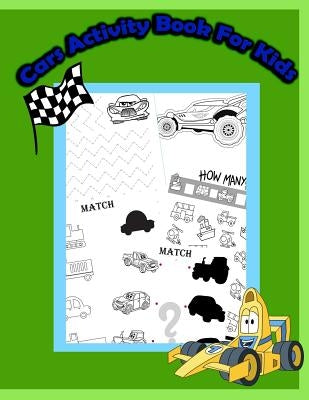 Cars Activity Book for Kids: : Activity book for kids in Cars Theme. Fun with Coloring Pages, Count the number, Match the picture, Drawing using Gr by Summer, Happy