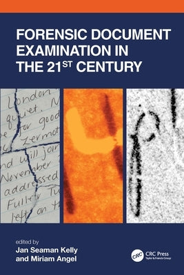 Forensic Document Examination in the 21st Century by Angel, Miriam