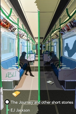 The Journey & Other Short Stories by Jackson, Ej