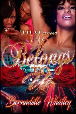 He Belongs To Us by Whatley, Bernadette