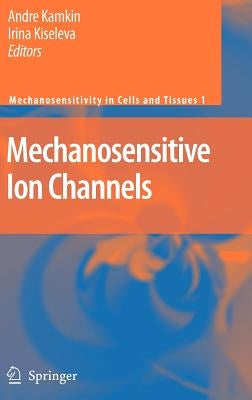 Mechanosensitive Ion Channels by Lozinsky, I.