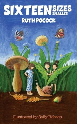 Sixteen Sizes Smaller by Pocock, Ruth