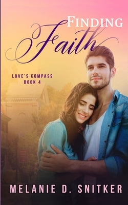 Finding Faith by Snitker, Melanie D.