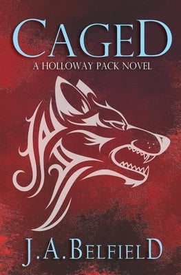 Caged by Belfield, J. a.