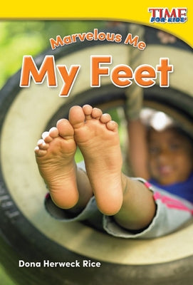 Marvelous Me: My Feet by Herweck Rice, Dona