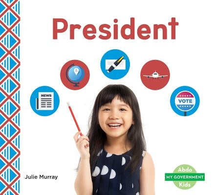 President by Murray, Julie
