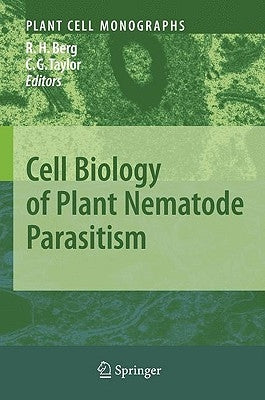 Cell Biology of Plant Nematode Parasitism by Berg, R. Howard