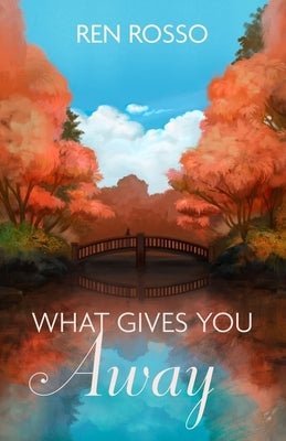 What Gives You Away by Rosso, Ren