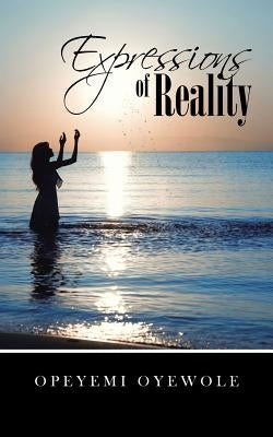 Expression of Reality by Oyewole, Opeyemi
