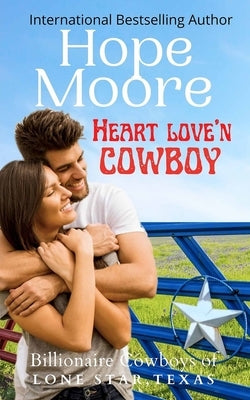 Heart Love'n Cowboy by Moore, Hope