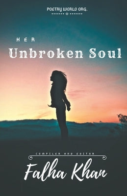 her unbroken soul by Multiple