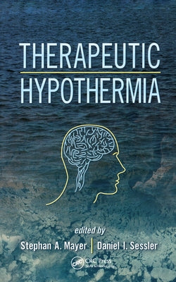 Therapeutic Hypothermia by Mayer, Stephan A.