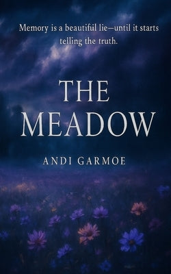 The Meadow by Garmoe, Andi