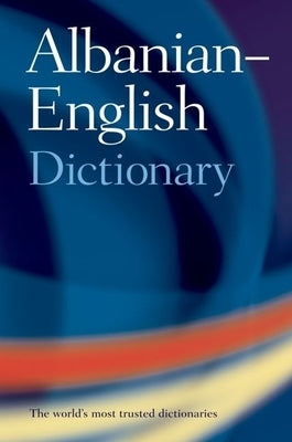 Oxford Albanian-English Dictionary by Newmark, Leonard
