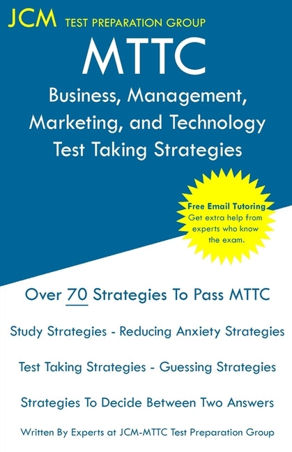 MTTC Business, Management, Marketing, and Technology - Test Taking Strategies by Test Preparation Group, Jcm-Mttc
