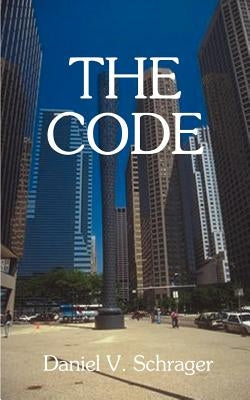The Code by Schrager, Daniel V.