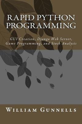 Rapid Python Programming by Gunnells, William C.