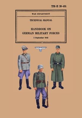 Handbook on German Military Forces 1943 by Military Intelligence Division