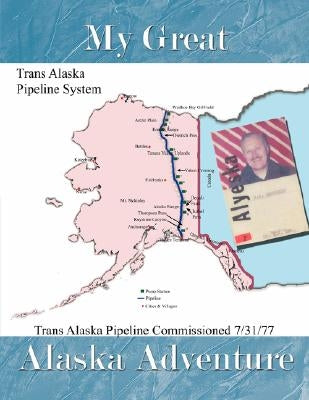 My Great Alaska Adventure by Lagerlef, Donald