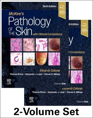 McKee's Pathology of the Skin - 2 Volume Set by Calonje, J. Eduardo