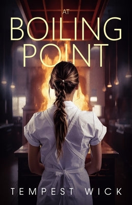 At Boiling Point by Wick, Tempest