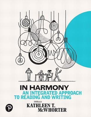 In Harmony: An Integrated Approach to Reading and Writing by McWhorter, Kathleen T.