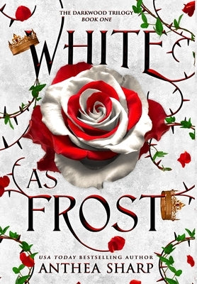 White as Frost: A Dark Elf Fairytale by Sharp, Anthea