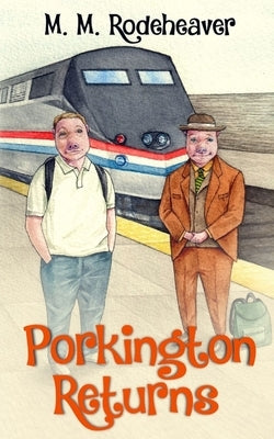 Porkington Returns by Rodeheaver, Margaret