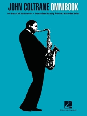 John Coltrane Omnibook: For Bass Clef Instruments by Coltrane, John