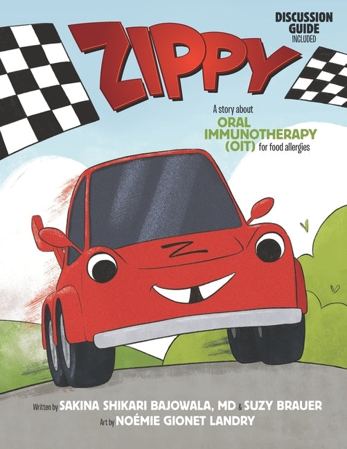 Zippy: A Story About Oral Immunotherapy (OIT) for Food Allergies by Brauer, Suzy