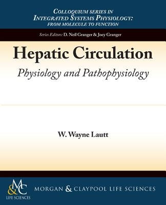 Hepatic Circulation by Lautt, Wayne
