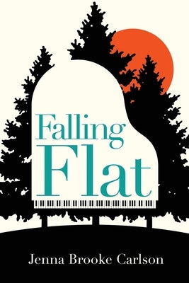 Falling Flat by Carlson, Jenna Brooke