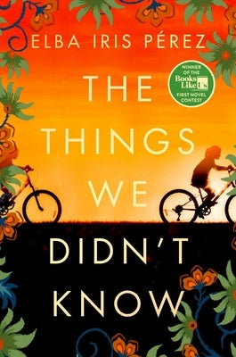 The Things We Didn't Know by P?rez, Elba Iris