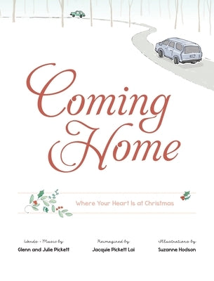 Coming Home: Where Your Heart Is at Christmas by Pickett, Glenn And Julie