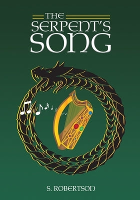 The Serpent's Song by Robertson, S.